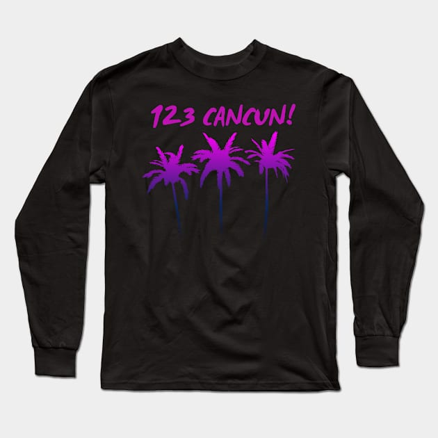 123 Cancun Long Sleeve T-Shirt by TeeNZ